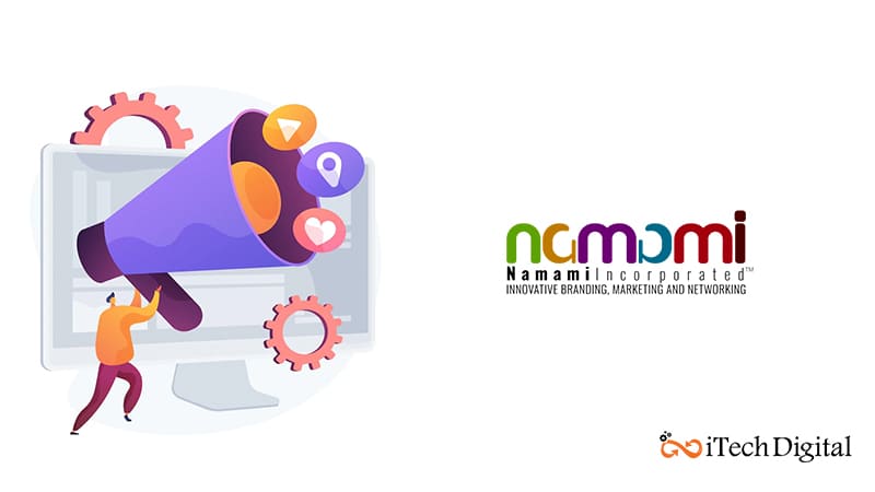 Namami incorporated innovative branding, marketing, and Networking
